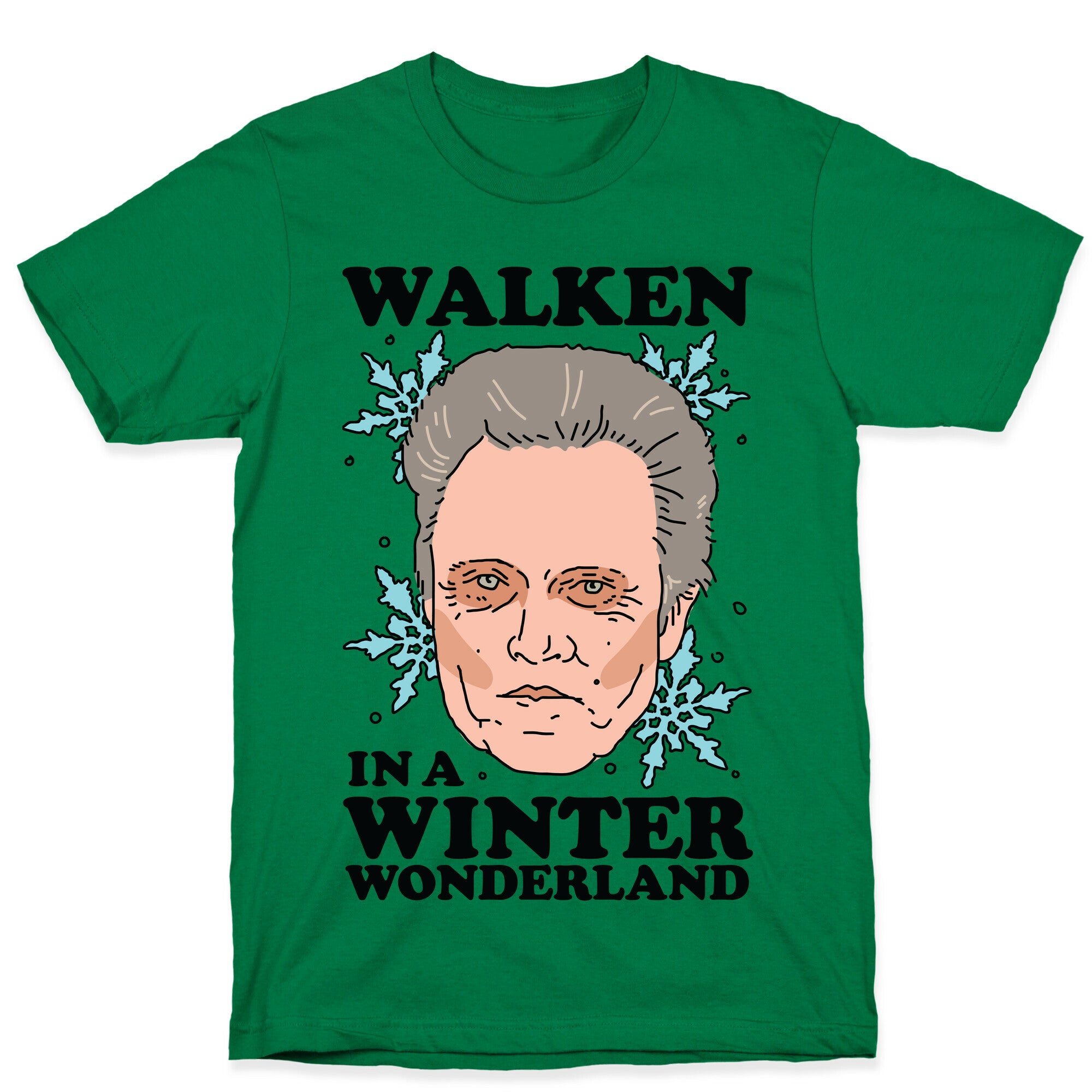 Walken in a Winter Wonderland T-Shirt